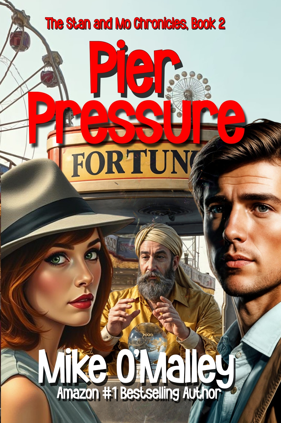 Pier Pressure: The Stan and Mo Chronicles, Book 2