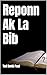 Reponn Ak La Bib