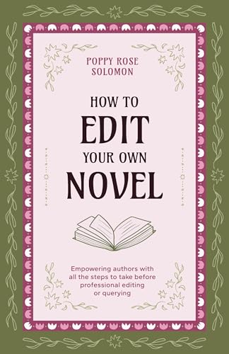 How to Edit Your Own Novel (Kindle Edition)