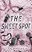 The Sweet Spot: Edizione Italiana (Giocare per vincere Vol. 4) (Italian Edition)