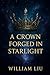 A Crown Forged in Starlight