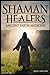Shaman Healers: Ancient Ear...