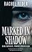 Marked In Shadow: Dark Romance, Power & Possession (Shadow London Book 2)