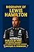 LEWIS HAMILTON: Fueled by F...
