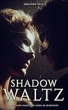 Shadow Waltz: A Dark MM Romance (Once Upon a Sin Book 2)