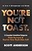 You're Not Toast by Scott  Anderson