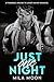 Just One Night by Mila Moon
