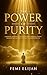 The Power of Purity by Femi Elijah
