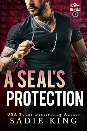 A SEAL's Protection: A Military Romance (Jake's Heroes Book 3)