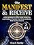 The Manifest and Receive by Evan K. Hartley