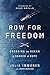 Row for Freedom: Crossing an Ocean in Search of Hope