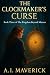 The Clockmaker’s Curse: The...