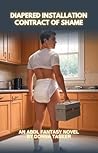 Diapered Installation: Contract of Shame