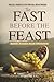 The Fast Before the Feast -...
