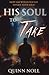His Soul To Take