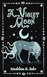 A Violet Moon