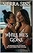 While He's Gone: A Lonely Housewife’s Forbidden Lesbian Temptation (Forbidden WLW Fantasies)