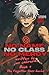 No name. No Class. No Mercy.: LitRPG saga of survival, identity, and vengeance. (The Forgotten Class)