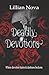 Deadly Devotions: One Love....