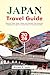 JAPAN Travel Guide 2025-202...
