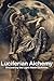 A Guide to Luciferian Alche...