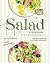 The Salad Cookbook You'll E...