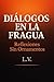 DIÁLOGOS EN LA FRAGUA by L. V.