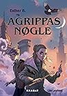Esther B og Agrippas Nøgle by Lise Laurberg