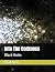 Into The Darkness: Black Holes