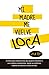 Mi madre me vuelve loca ¿y a ti? by E Cook