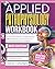 Applied Pathophysiology Workbook: Visual Diagrams and Hands-On Clinical Scenarios to Master Complex Disease Mechanisms for Advanced Practice Nurses and Healthcare Students