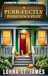 A Purr-fectly Poisonous Plot by Lorna St. James
