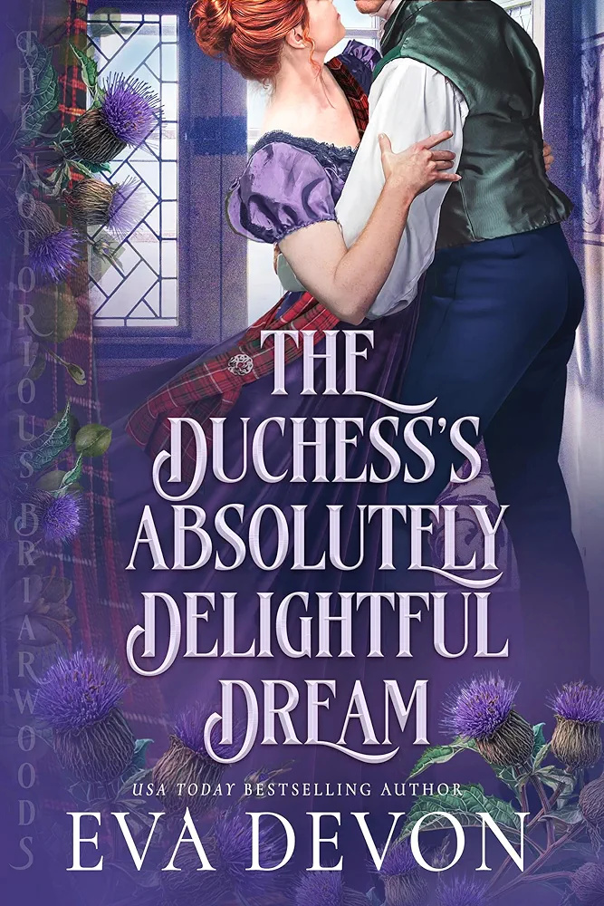 The Duchess's Absolutely Delightful Dream (The Notorious Briarwoods #14)