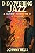 Discovering Jazz by Johnny Reus