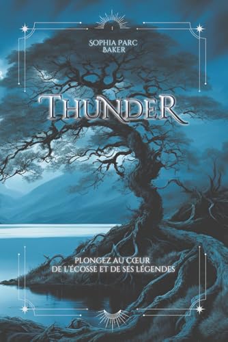 Thunder: Une romance fantastique au cœur des Highlands (French Edition)