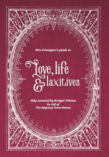 Mrs Finnegan's guide to Love, life and laxatives (Paperback)