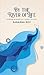 By The River of Life: Rando...