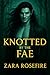 Knotted by the Fae (The Kno...