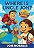 Where is Uncle Jon? The Ama...