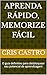 Aprenda Rápido, Memorize Fácil by Cris Castro