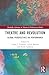 Theatre and Revolution by Logan J. Connors