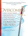Overcoming the Narcissist, Sociopath, Psychopath, and Other Domestic Abusers: Workbook for Support Groups and Bible Studies