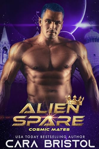 Alien Spare (Cosmic Mates Book 8)