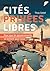 Cités Privées Libres: Pour ...