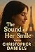 The Sound of Her Smile: (Ec...