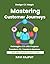 Mastering Customer Journeys...
