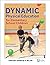 Dynamic Physical Education ...