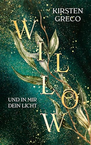 Willow : Und in mir dein Licht (German Edition)