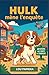 Hulk mène l’enquête – Mystère au Pâté de Campagne by Lou PAPRIKA