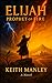 Elijah: Prophet of Fire (Th...